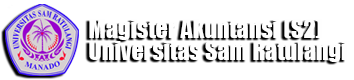 Penerimaan Mahasiswa Baru Jalur Mandiri (Tumou Tou) Tahun Akademik 2021/2022 - Program Studi Magister Akuntansi FEB Unsrat