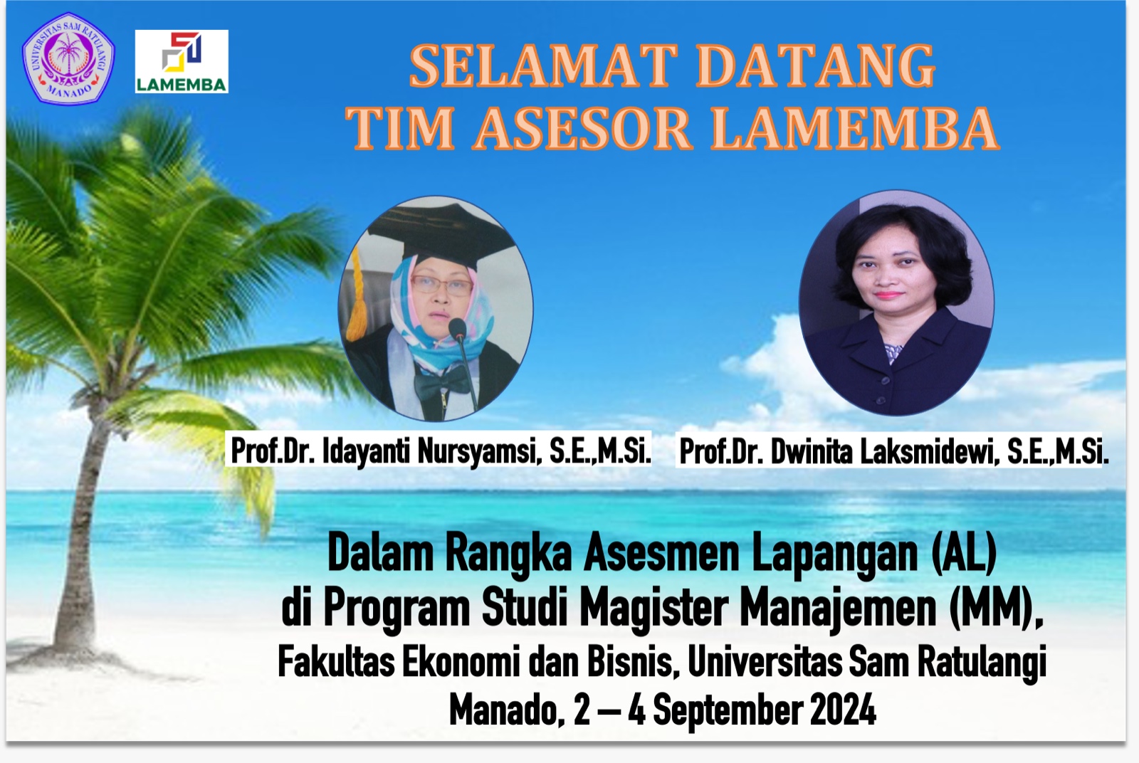 Selamat Datang Tim Asesor Lembaga Akreditasi Mandiri Ekonomi Manajemen Bisnis dan Akuntansi (LAMEMBA)